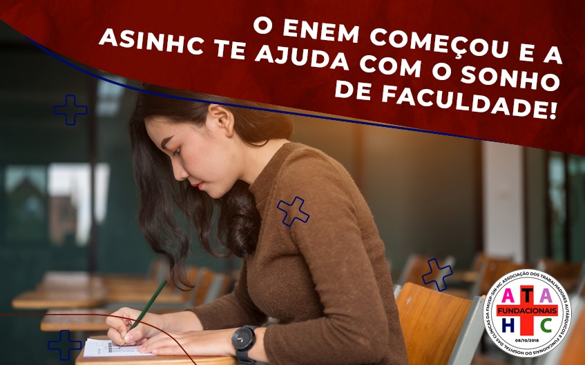 O ENEM começou e a ASINHC te ajuda com o sonho de faculdade