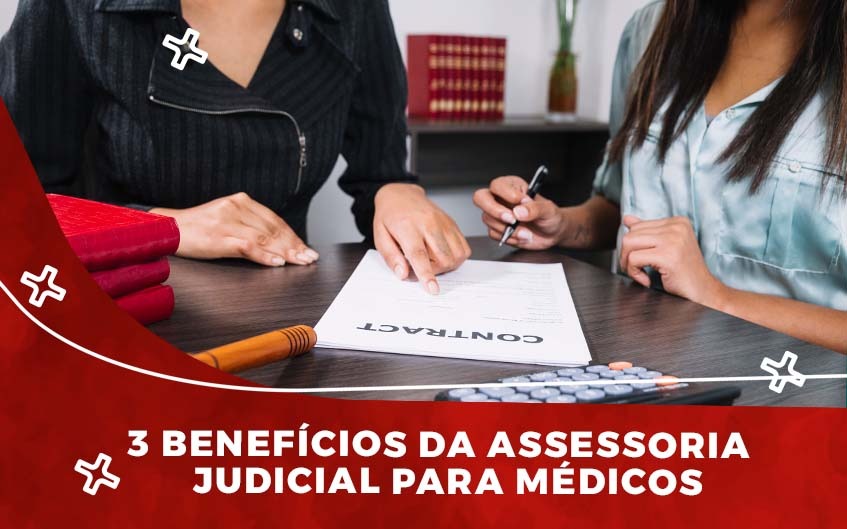 3 Benefícios da Assessoria Judicial Para Médicos