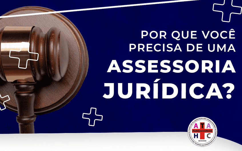 Por que você precisa de uma assessoria jurídica?