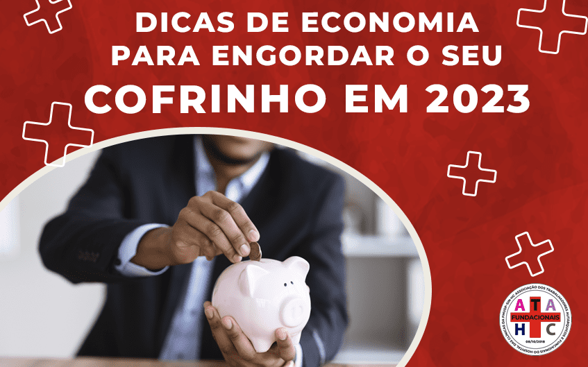 Dicas de economia para engordar o seu cofrinho em 2023