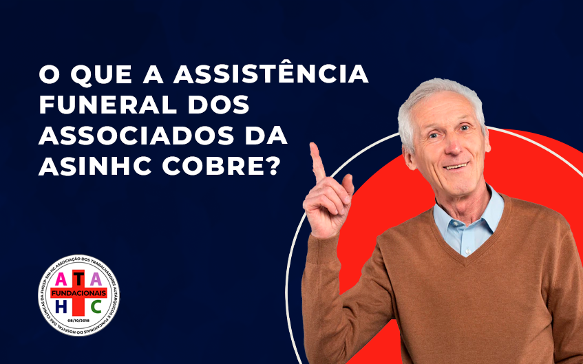 O que a Assistência Funeral dos associados da ASINHC cobre?