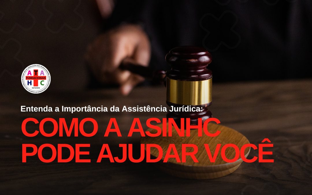 Entenda a Importância da Assistência Jurídica